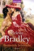 Cover-Bild zum Titel 'Brennende Sehnsucht' von 'Celeste Bradley'
