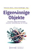 Cover-Bild zum Titel 'Eigensinnige Objekte' von ''