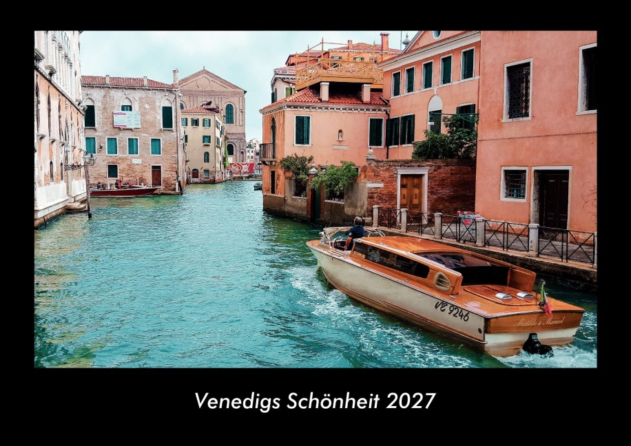 Venedigs Schönheit 2027 Fotokalender DIN A3 - Tobias Schmitt, Kevin Heber