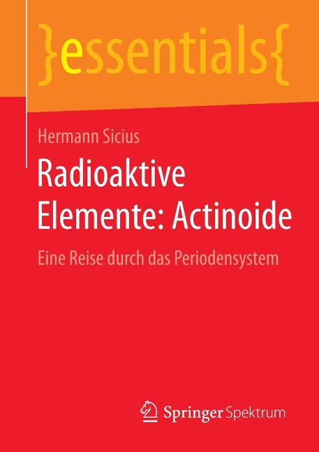 Radioaktive Elemente: Actinoide - Hermann Sicius