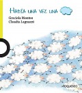 Cover-Bild zum Titel 'Había Una Vez Una Nube' von 'Graciela Montes'
