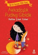 Cover-Bild zum Titel 'Arkadaslik Puding Gibidir' von 'Hafize cinar Güner'