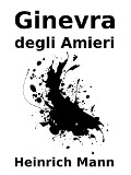 Cover-Bild zum Titel 'Ginevra degli Amieri' von 'Heinrich Mann'