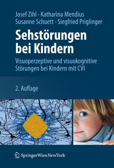 Sehstörungen bei Kindern - Josef Zihl, Siegfried Priglinger, Susanne Schuett, Katharina Mendius