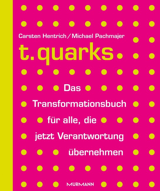 t.quarks - Carsten Hentrich, Michael Pachmajer