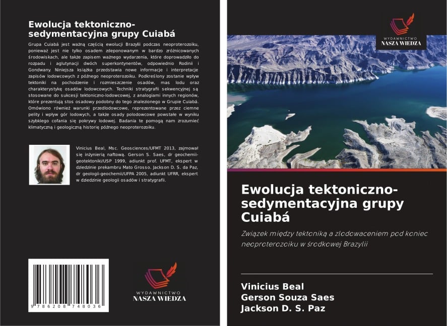 Ewolucja tektoniczno-sedymentacyjna grupy Cuiabá - Vinicius Beal, Gerson Souza Saes, Jackson D. S. Paz