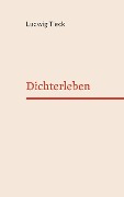 Cover-Bild zum Titel 'Dichter Leben' von 'Ludwig Tieck'