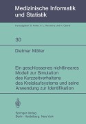 Cover-Bild zum Titel 'Ein geschlossenes nichtlineares Modell zur Simulation des Kurzzeitverhaltens des Kreislaufsystems und seine Anwendung zur Identifikation' von 'D. Möller'