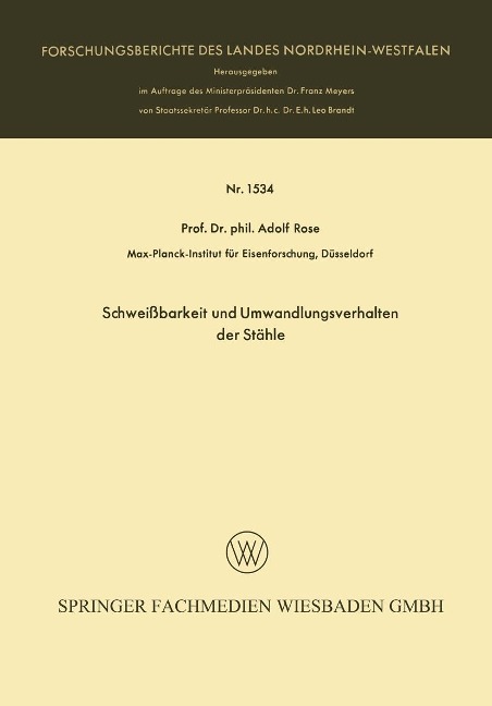 Schweißbarkeit und Umwandlungsverhalten der Stähle - Adolf Rose