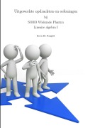 Cover-Bild zum Titel 'Uitgewerkte opdrachten en oefeningen bij SOHO Wiskunde Plantyn Lineaire algebra I' von 'Koen De Naeghel'