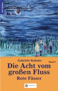 Cover-Bild zum Titel 'Die Acht vom großen Fluss, Bd. 5' von 'Gabriele Kuhnke'