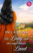 Cover-Bild zum Titel 'Die Lady und das ungezähmte Land' von 'Paula Quinn'