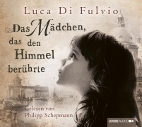 Cover-Bild zum Titel 'Das Mädchen, das den Himmel berührte' von 'Luca Di Fulvio'