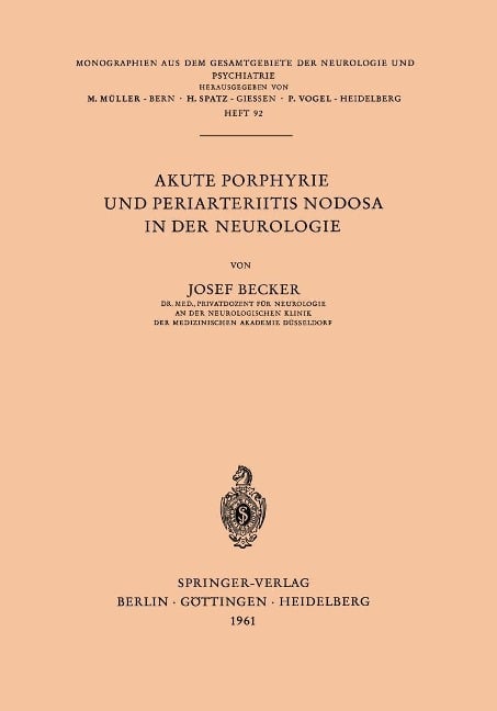 Akute Porphyrie und Periarteriitis Nodosa in der Neurologie - J. Becker