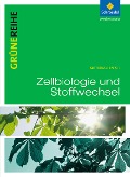 Grüne Reihe. Zellbiologie und Stoffwechselphysiologie. Schülerband - 