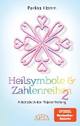 Heilsymbole & Zahlenreihen Band 2: Das neue Arbeitsbuch der Plejadenheilung (von der SPIEGEL-Bestseller-Autorin) - Pavlina Klemm