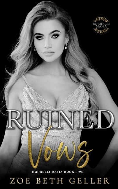 Ruined Vows (Borrelli Mafia, #5) - Zoe Beth Geller