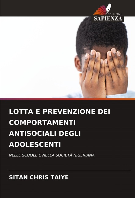 LOTTA E PREVENZIONE DEI COMPORTAMENTI ANTISOCIALI DEGLI ADOLESCENTI - Sitan Chris Taiye