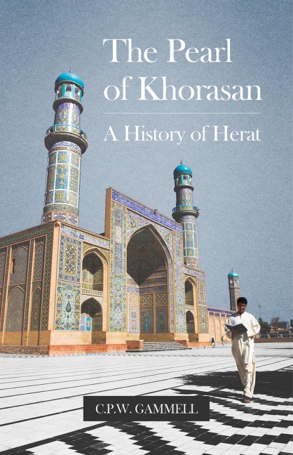 The Pearl of Khorasan - C. P. W Gammell