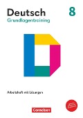 Grundlagentraining Deutsch Sekundarstufe I. 8. Schuljahr - Förderheft - Agnes Fulde, Margarethe Leonis, Mechthild Stüber