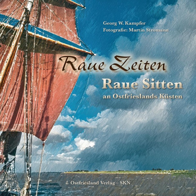 Raue Zeiten - Raue Sitten - Georg Kampfer