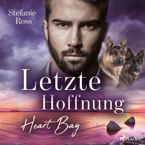 Heart Bay ¿ Letzte Hoffnung - Stefanie Ross
