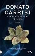 Cover-Bild zum Titel 'La donna dei fiori di carta' von 'Donato Carrisi'