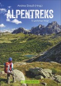 Cover-Bild zum Titel 'Alpentreks' von 'Andrea Strauß, Christof Herrmann, Eugen E. Hüsler, Wolfgang Rosenwirth, Robert Mayer'