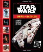 Cover-Bild zum Titel 'The Moviemaking Magic of Star Wars: Ships & Battles' von 'Landry Walker'