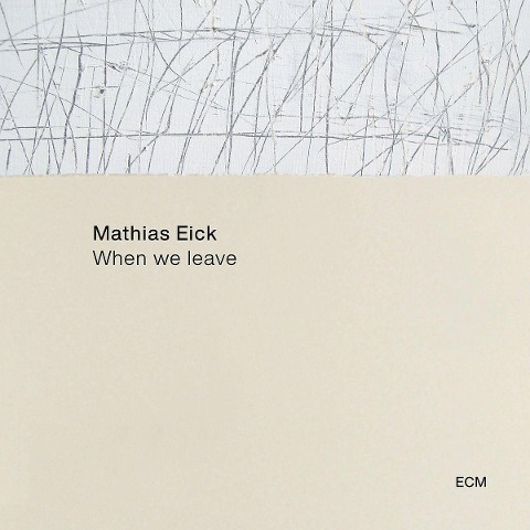 When We Leave - Mathias Eick