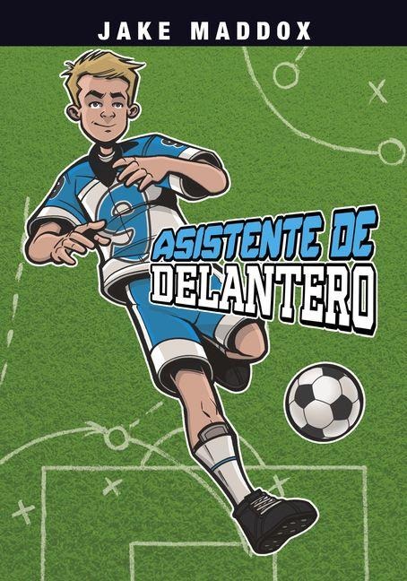Asistente de Delantero (Striker Assist) - Jake Maddox