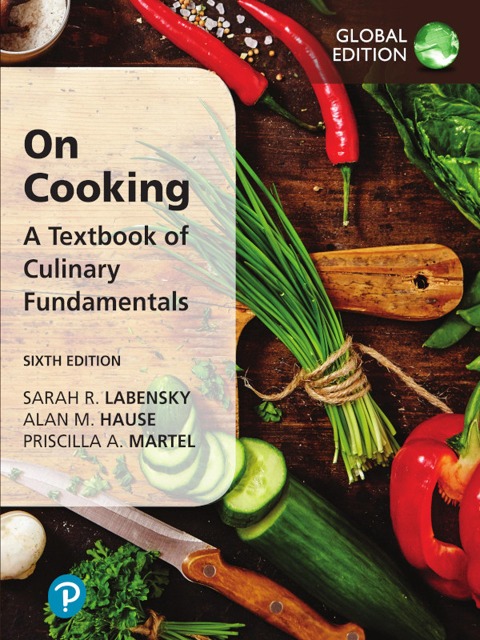 On Cooking: A Textbook of Culinary Fundamentals, Global Edition - Sarah R. Labensky, Alan M. Hause, Priscilla A. Martel