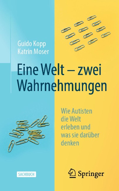 Eine Welt - zwei Wahrnehmungen - Guido Kopp, Katrin Moser