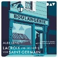 Lacroix und der Bäcker von Saint-Germain. Sein zweiter Fall - Alex Lépic