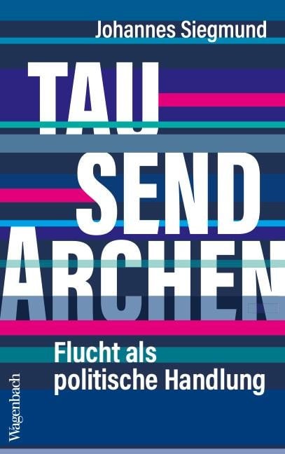 Tausend Archen - Johannes Siegmund