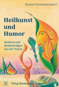 Cover-Bild zum Titel 'Heilkunst und Humor' von 'Rosina Sonnenschmidt'