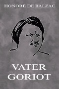 Cover-Bild zum Titel 'Vater Goriot' von 'Honoré de Balzac'