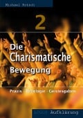 Cover-Bild zum Titel 'Die Charismatische Bewegung 2' von 'Michael Kotsch'