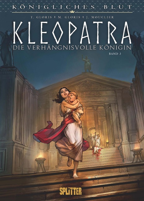 Königliches Blut: Kleopatra. Band 3 - Thierry Gloris, Marie Gloris
