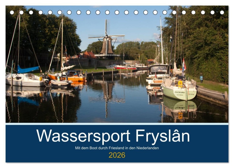Wassersport Fryslân (Tischkalender 2026 DIN A5 quer), CALVENDO Monatskalender - Carina-Fotografie Carina-Fotografie