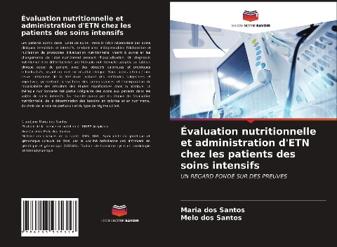 Évaluation nutritionnelle et administration d'ETN chez les patients des soins intensifs - Maria dos Santos, Melo dos Santos