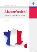 Cover-Bild zum Titel 'A la perfection!' von 'Herbert Pichler, Eva Lavric'