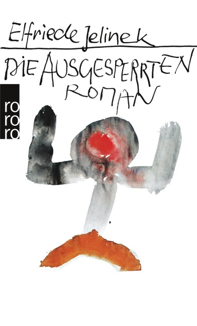 Die Ausgesperrten - Elfriede Jelinek