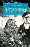 Die dunklen Geheimnisse von Heap House - Edward Carey