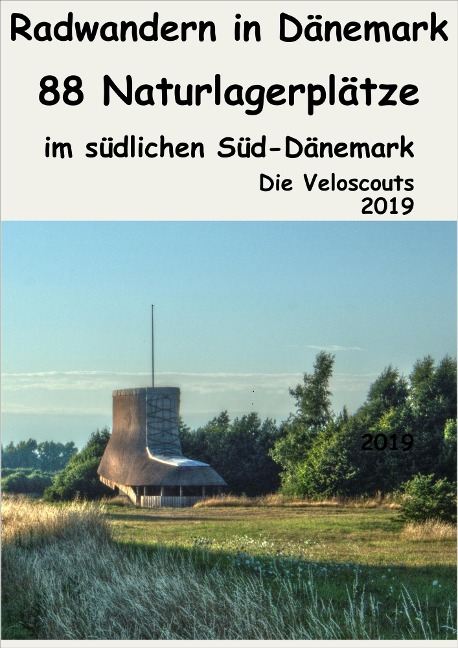 88 Naturlagerplätze im südlichen Süd-Dänemark - Die Veloscouts