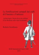 Cover-Bild zum Titel 'Le fortificazioni campali dei colli di Finestre e Fattieres' von 'Roberto Sconfienza'