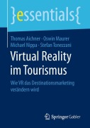 Cover-Bild zum Titel 'Virtual Reality im Tourismus' von 'Thomas Aichner, Stefan Tonezzani, Michael Nippa, Oswin Maurer'