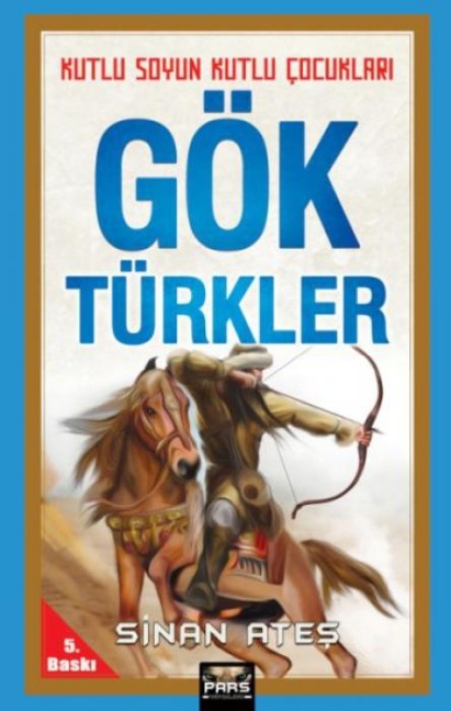Göktürkler - Sinan Ates