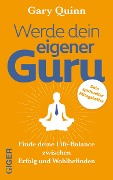 Cover-Bild zum Titel 'Werde dein eigener GURU' von 'Gary Quinn'