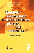 Workflowmanagement in der Produktionsplanung und -steuerung - 
